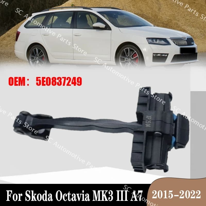 Front Right Left Right Door Check Strap Stopper Limiter 5E0837249 For Skoda Octavia MK3 III A7 2015-2022