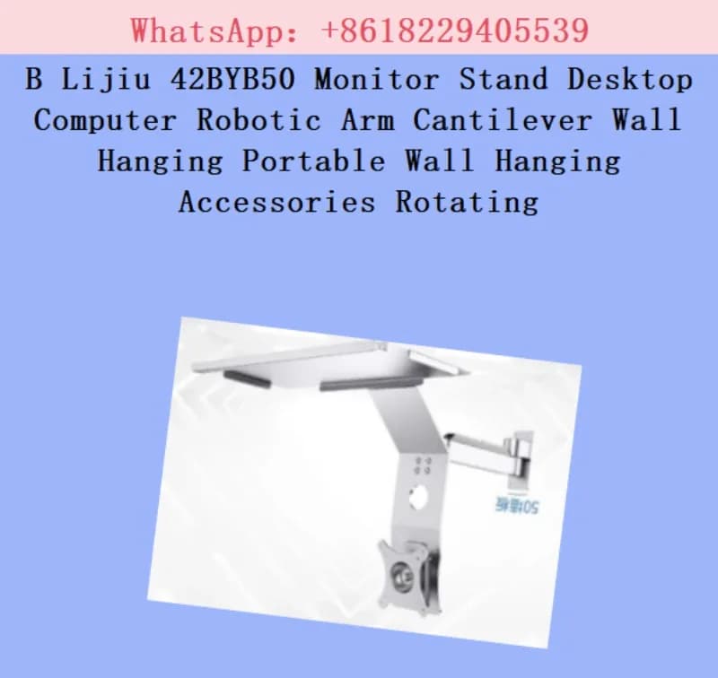 B Lijiu 42BYB50 Monitor Stand Desktop Computer Robotic Arm Cantilever Wall Hanging Portable Wall Hanging Accessories Rotating