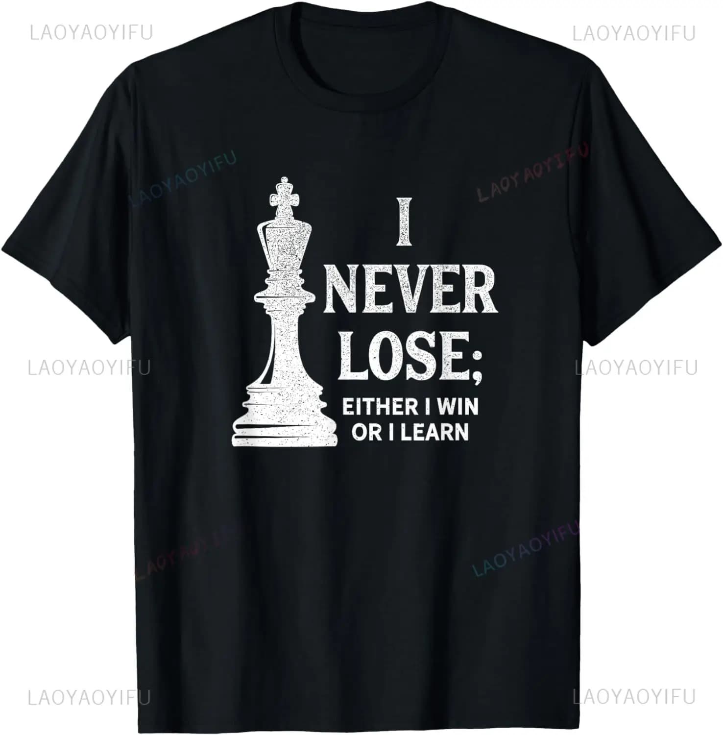 Classic chess design, I never lose; I can either win, or I can learn the T-shirt summer crew-neck unisex top