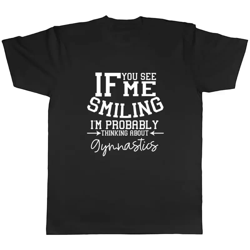 Se mi vedono sorridenti, sto pensando probabilmente sulla maglietta unisex da uomo di ginnastica