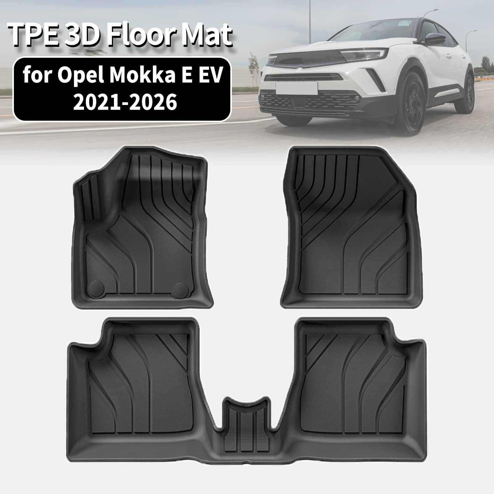 for Opel Mokka E Pure EV Europe 2021 2022 2023 2024 2025 2026 LHD TPE Car Floor & Trunk Mats, All-Weather Waterproof