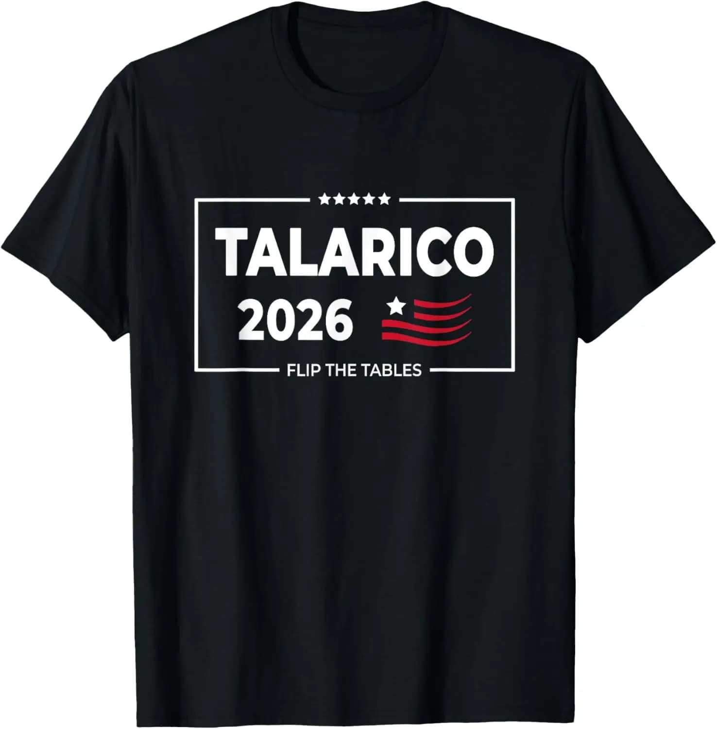 Maglietta James Talarico 2026 Texas Senate Flip The Tables per Uomo e Donna, Design Originale Stampato, Regalo, T-Shirt Grafica