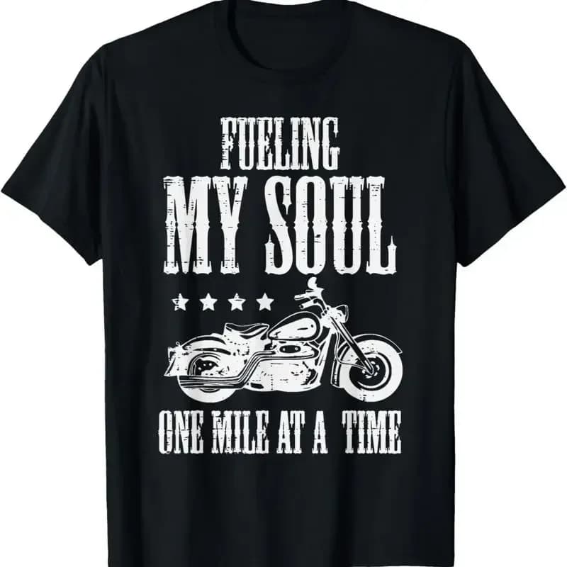 Biker Fueling My Soul 1 Mile A Time Motorcycle T Shirt