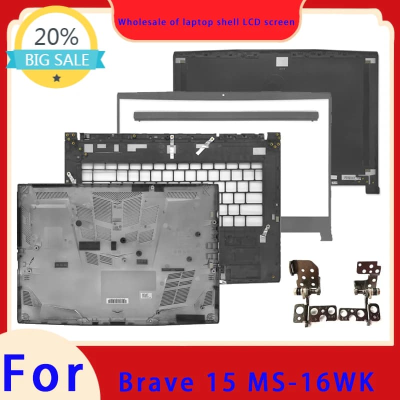 Suitable for Brave 15 MS-16WK series laptops with LCD screen top cover, screen frame, palm support, bottom shell, hinge keyboard