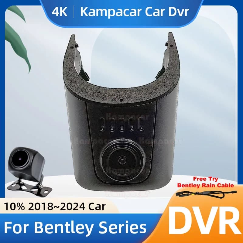 Kampacar BL01-4K 2160P Wifi DashCam Camera Video Recorder For Bentley Continental GT Flying Spur Bentayga 2018-2024 10% Car Dvr