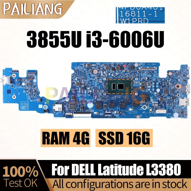 16811-1 For DELL Latitude L3380 Notebook Mainboard 3855U i3-6006U RAM 4G SSD 16G 09WVC4 0GCRGF Laptop Motherboard Full Tested