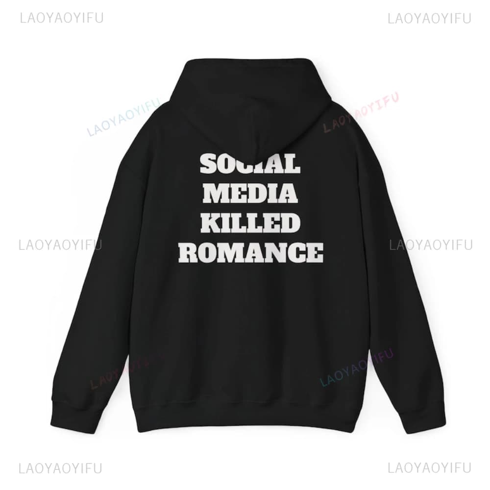Social Media Killed Romance Lettere semplici Donna Uomo Felpa con cappuccio grafica Moda spalla cadente All'aperto Streetwear Pullover Creativo