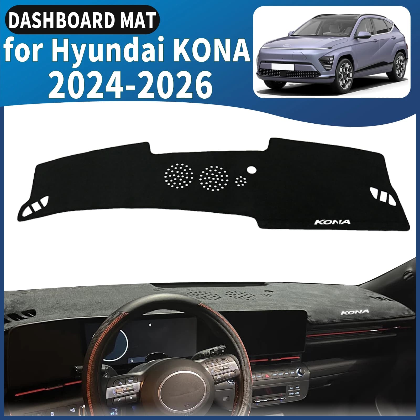 Measuring 2024 2025 2026 Hyundai KONA Electric EV Accessories Auto Dash Zerbino DashMat Parasols Dashboard Cover Pad Protective Mat