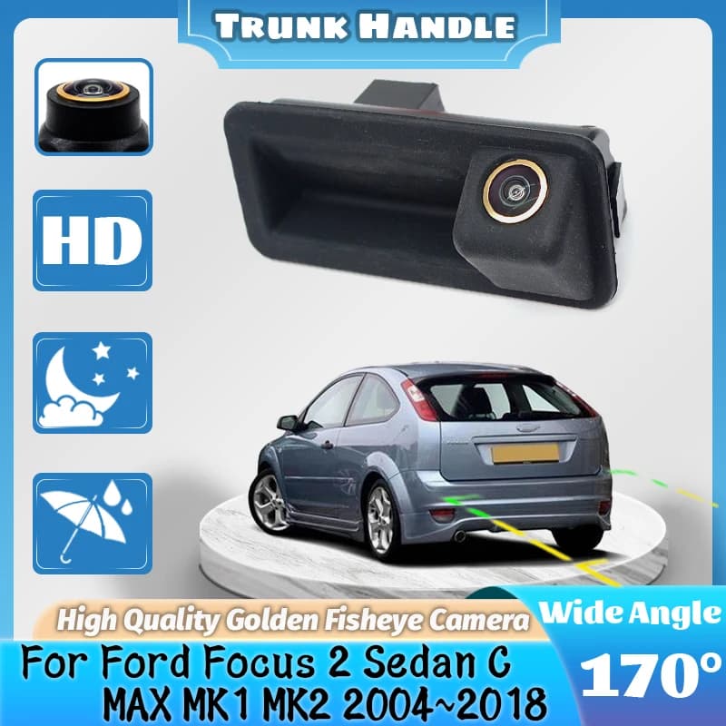 CCD Full HD Fisheye Rear View Camera For Ford Focus 2 Sedan C MAX MK1 MK2 2004~2018 Car Trunk Handle Reverse Parking Monitor