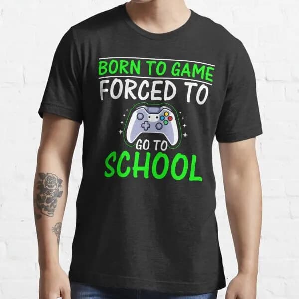 Born To Game Forced To Go To School - T-shirt divertente e essenziale S-3XL