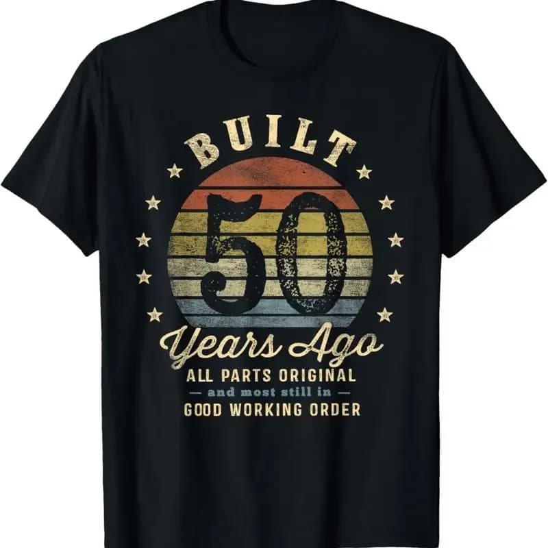 Built 50 Years Ago All Parts Original S 50Th Birthday T Shirt