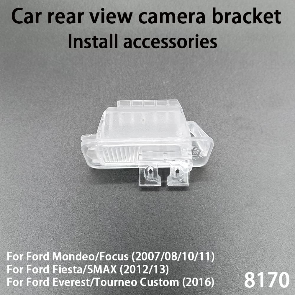 Car Rear View Camera Installation Bracket For Ford Mondeo/Focus (2007 08 10 11)Fiesta/SMAX Everest/Tourneo Custom