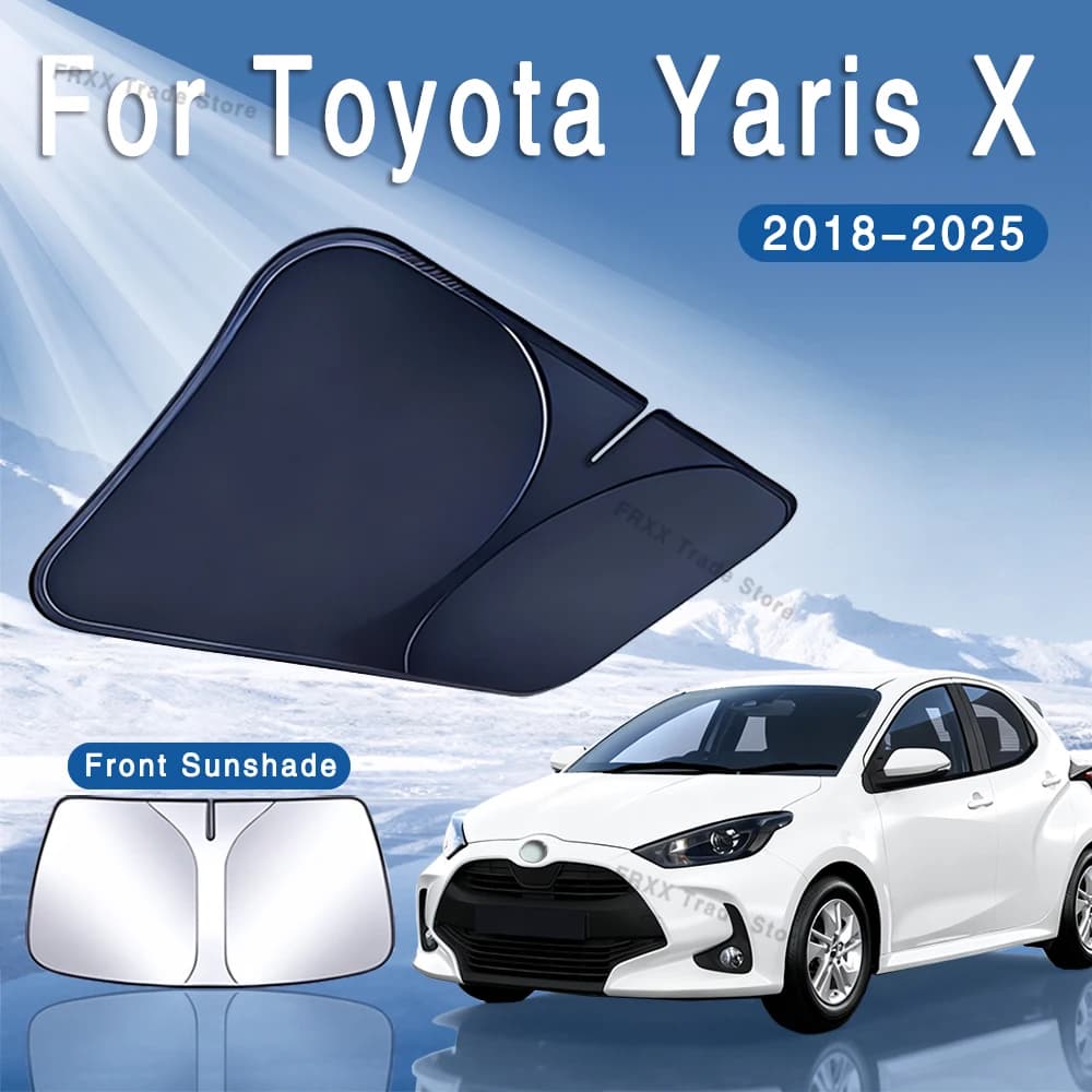 Per Toyota Yaris X 2018 ~ 2025 2020 2022 2023 2024 Auto Visiera Parasole Parabrezza Anteriore Parasole Isolamento Termico Estate Accessori Auto