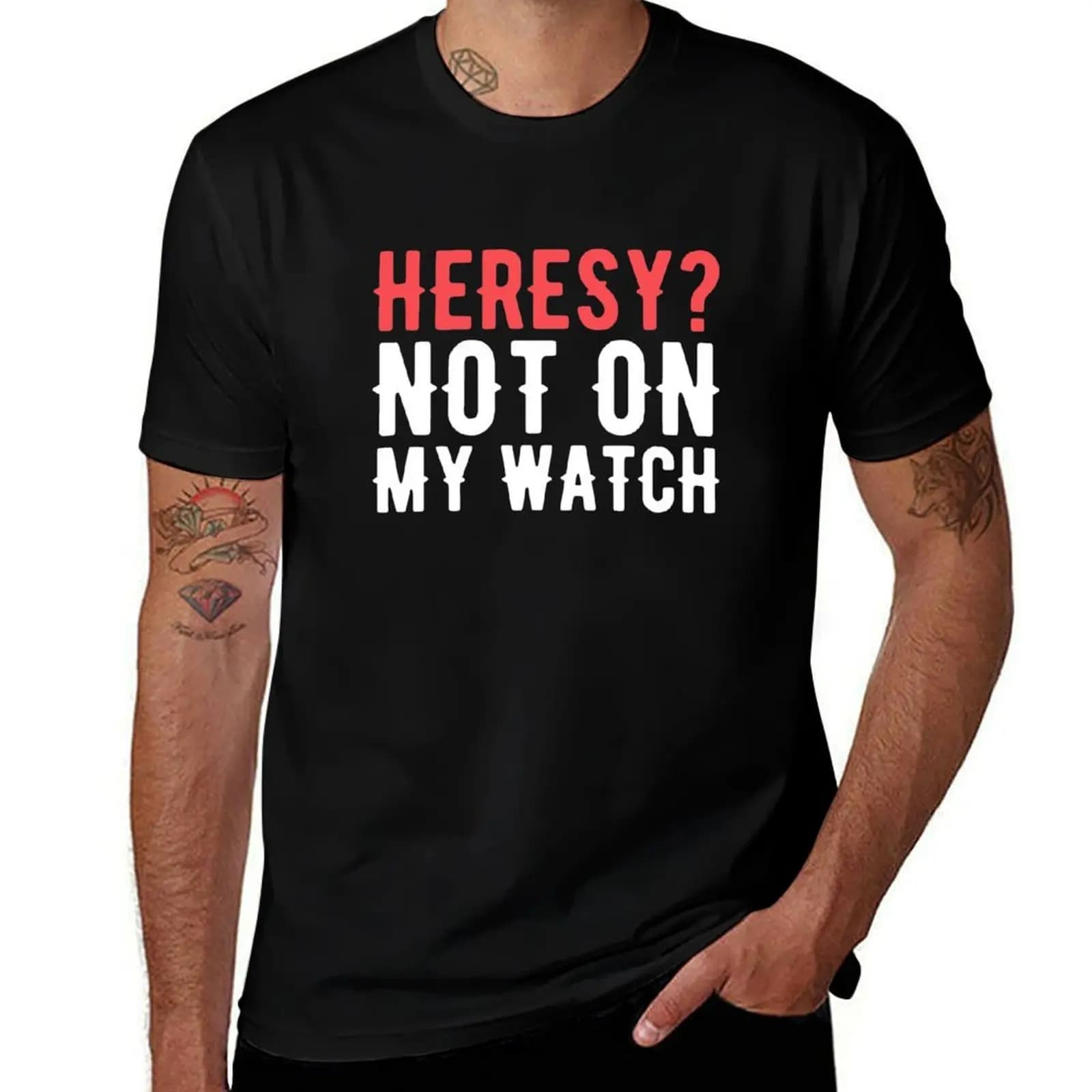 Heresy Not On My Watch Wargaming T-shirt for Thanksgiving Day
