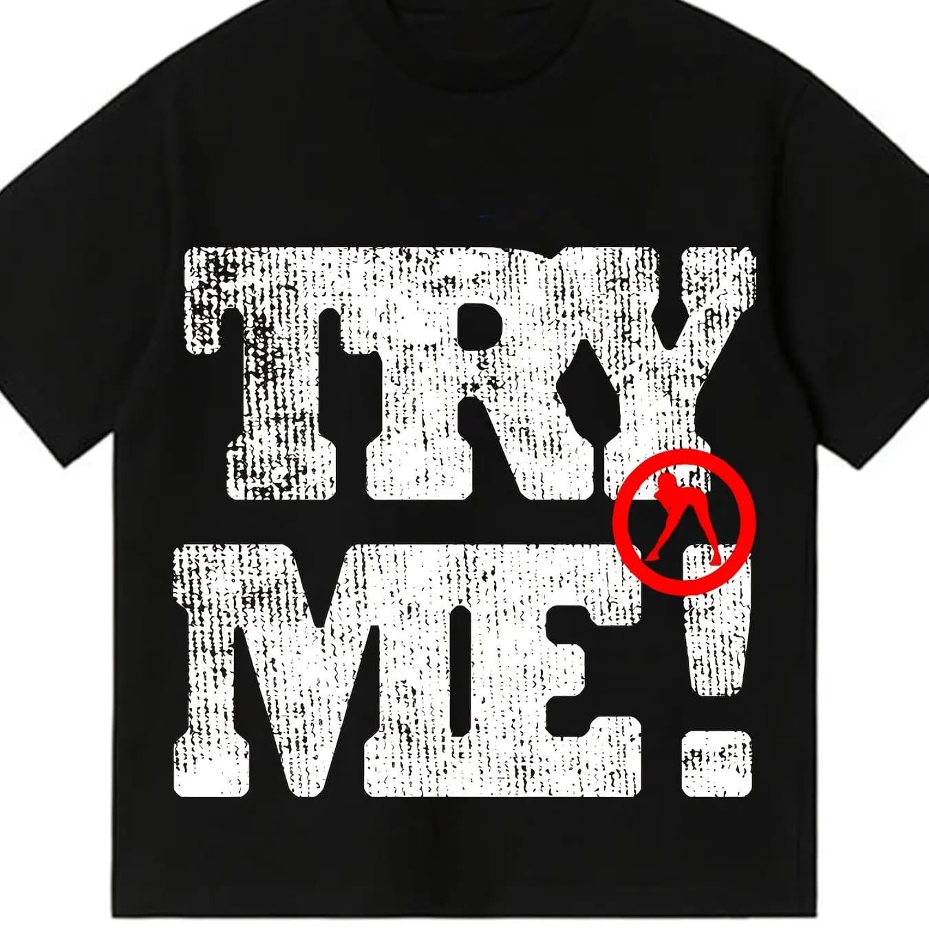 Men's T-Shirt: "TRY ME!" Graphic - Casual Wear Streetwear Shirts for Men