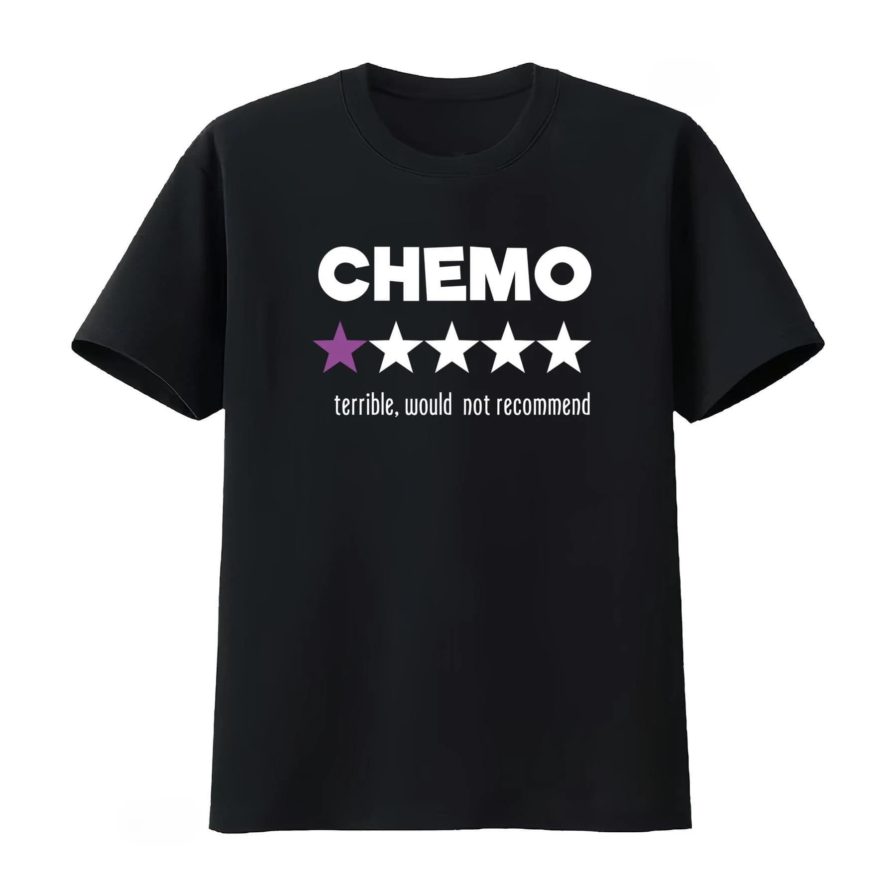 Funny Chemo T-Shirt with Star Design for Cancer Survivors Sarcastic Chemotherapy Recommendation Men's Clothing Summer T Shirt