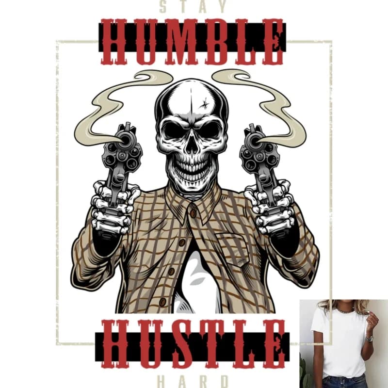 Stay Humble Hustle Hard Skull With Guns Graphic Heat Transfer White Ink Iron - On Patch, Trendy Street Style, Suitable For T -