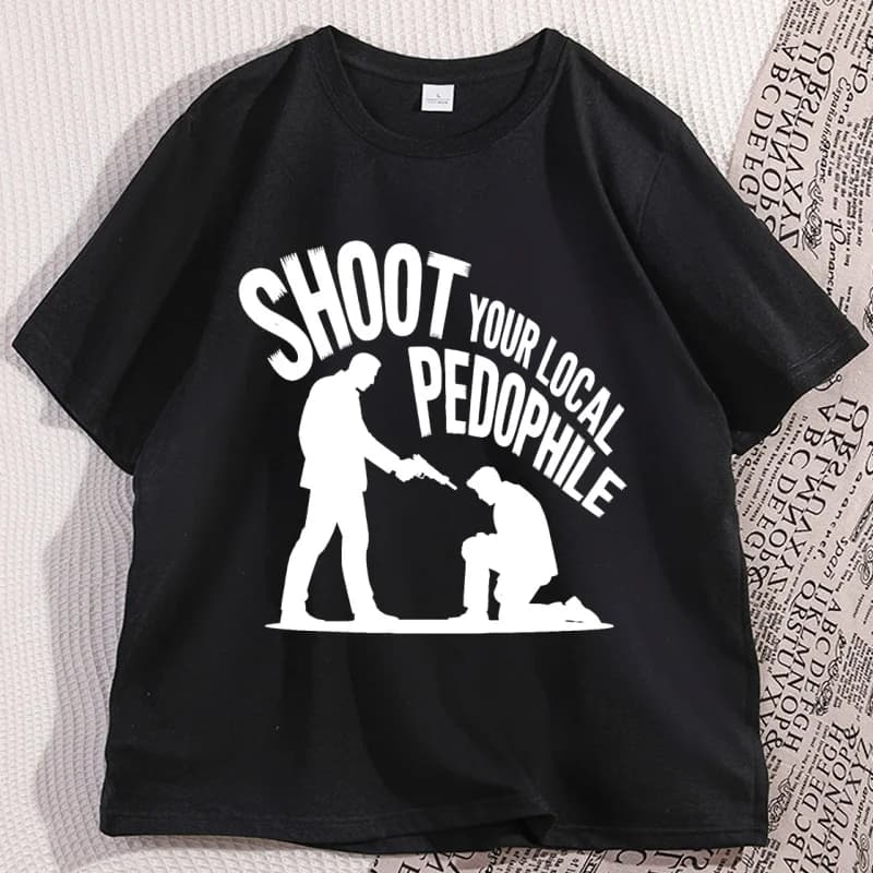 Spara il tuo pedofile locale Magliette Uomo Donna Umorismo scuro Magliette grafiche Casual Cotone Manica corta Girocollo T-shirt Abbigliamento Top
