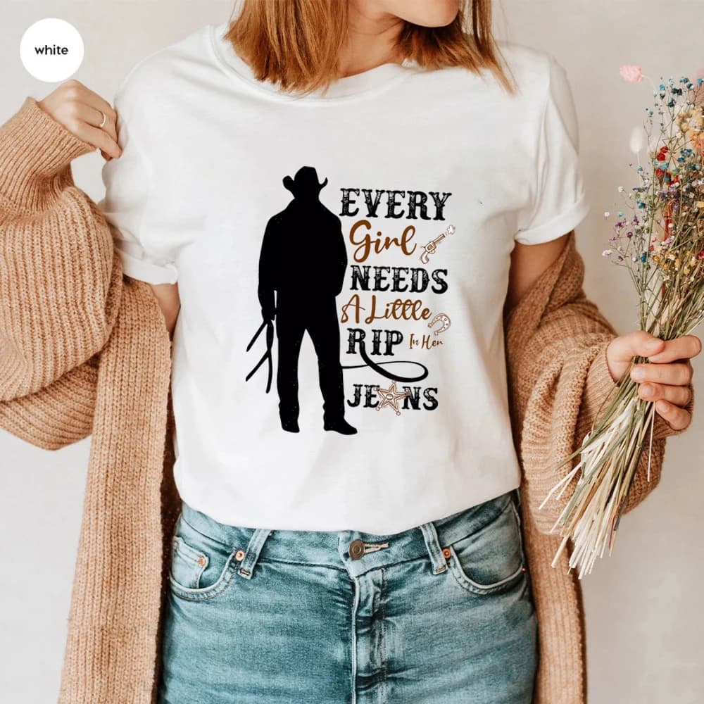 Ogni ragazza ha bisogno di un piccolo Rip In lei Jeans camicia regalo per gli amanti della RIP camicia alla moda stagione dei film 5 Tee Unisex camicie divertenti