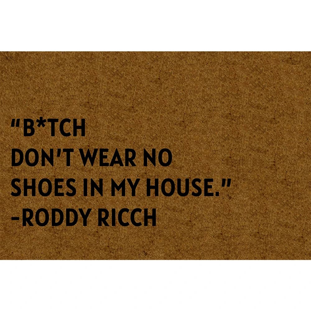 B_TCH Non indossano scarpe nella mia casa Roddy Ricch Zerbino in gomma per bagno, cucina, giardino, porta del garage, tappetino antiscivolo