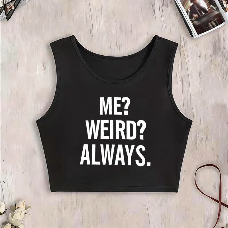 Canotta da donna girocollo senza maniche con stampa 'Always Weird' grafica anni '90 Y2K, top alla moda con scritta, abbigliamento sexy