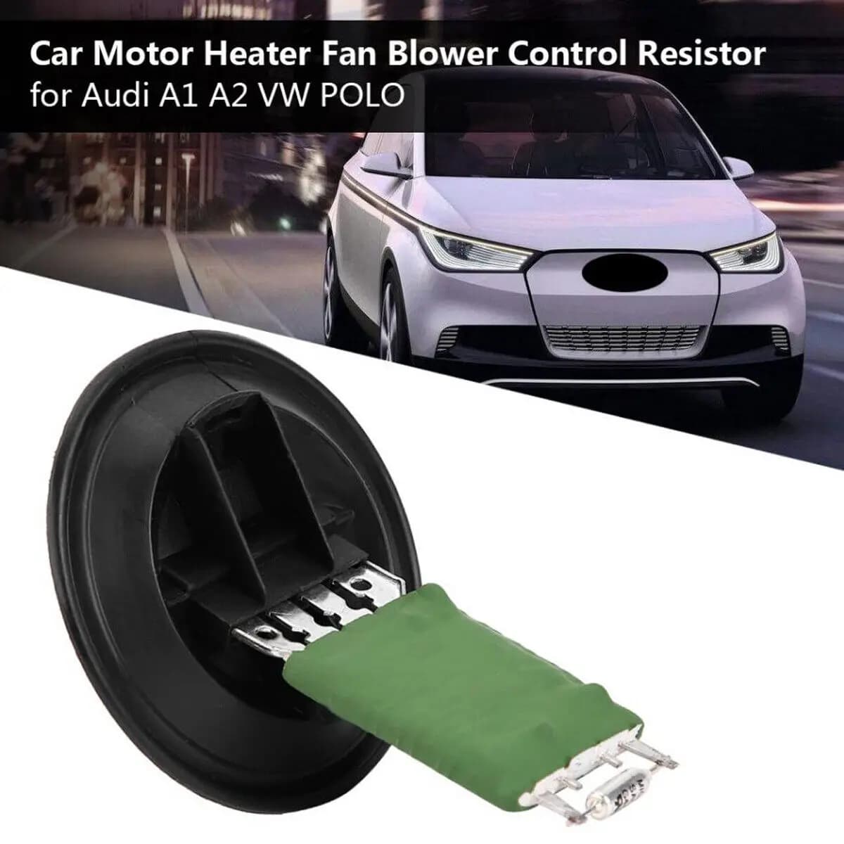 Per Vw Polo Seat Skoda Ibiza Audi A1 A2 riscaldatore per auto ventilatore motore resistenza Automotive aria condizionata riscaldatore parte di ricambio