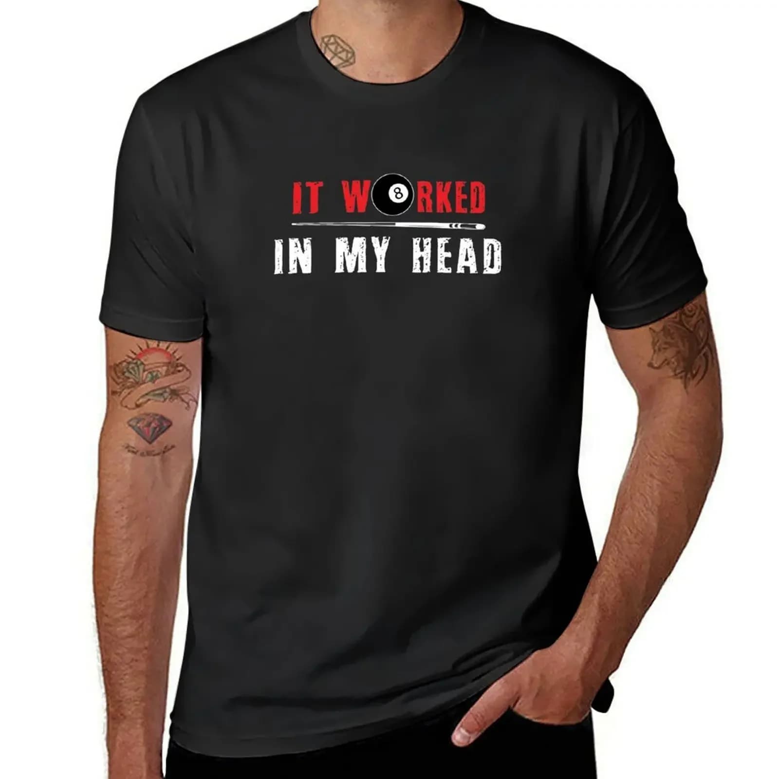 Divertente maglietta con stampa grafica per uomo, con tema di giocatori di biliardo, palla 8, palla bianca, regalo sportivo e la frase 'It Worked In My Head'.