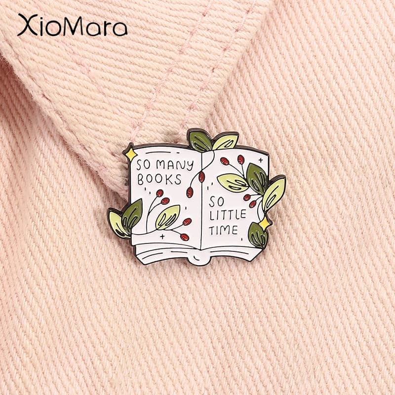 So Many Books So Little Time Spilla smaltata Spilla per amante dei libri Spilla per zaino Distintivo Accessori per gioielli di moda Regalo per gli amici
