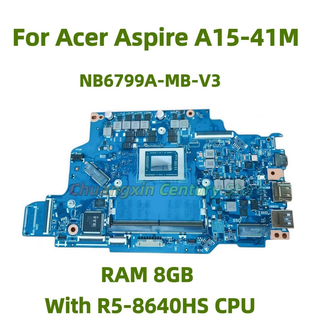 NB6799A-MB-V3 motherboard for Acer Aspire A15-41M laptop with R5-8640HS CPU, 8GB RAM, 100% tested OK