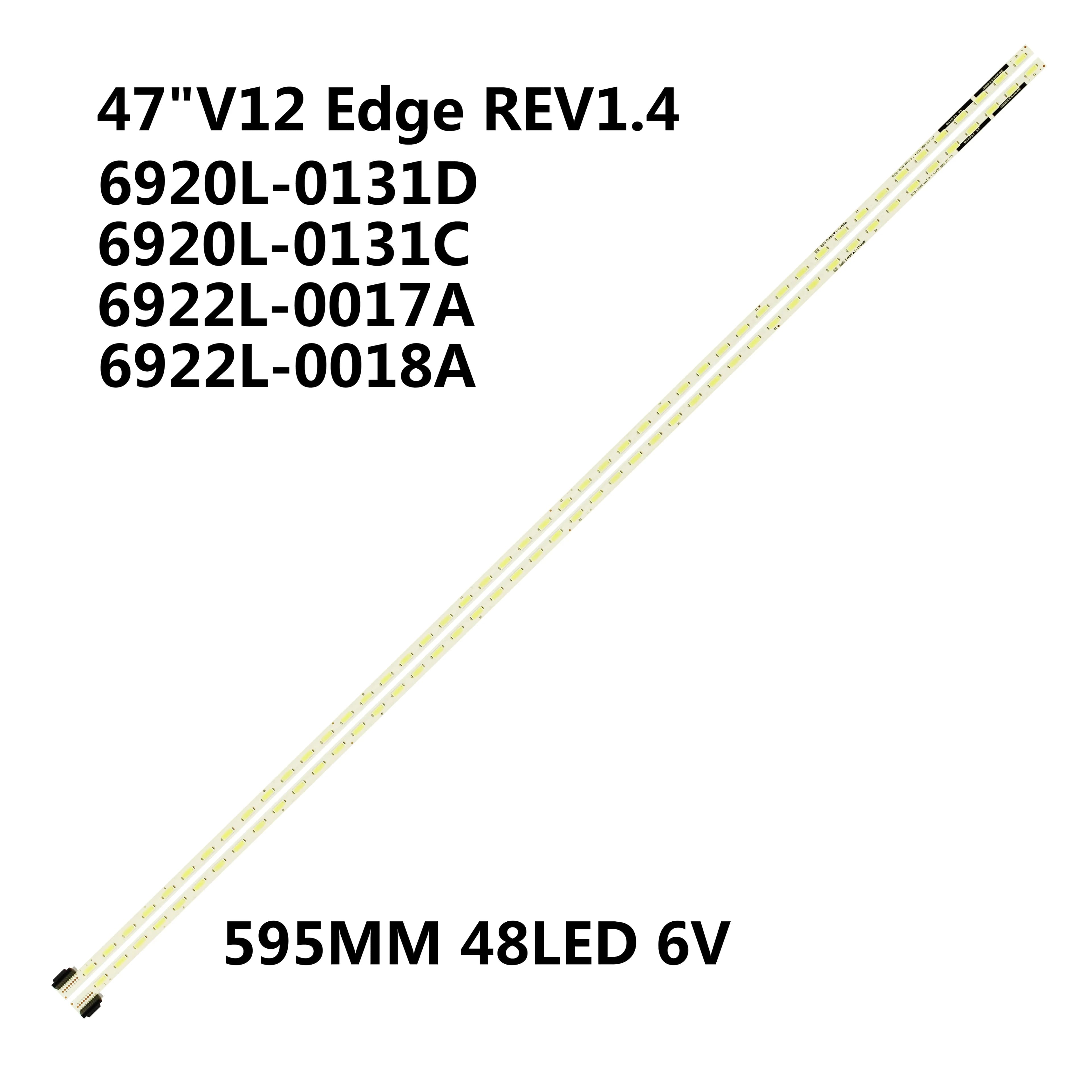 2PCS NEW LED Strip 47 "V12 Edge REV1.4 1.1 Per 47" 47LM5800 47LM620S 47LS570T 47LW6200 47LS4500 47LM580T 47LS4600 LC470EUE SE R1