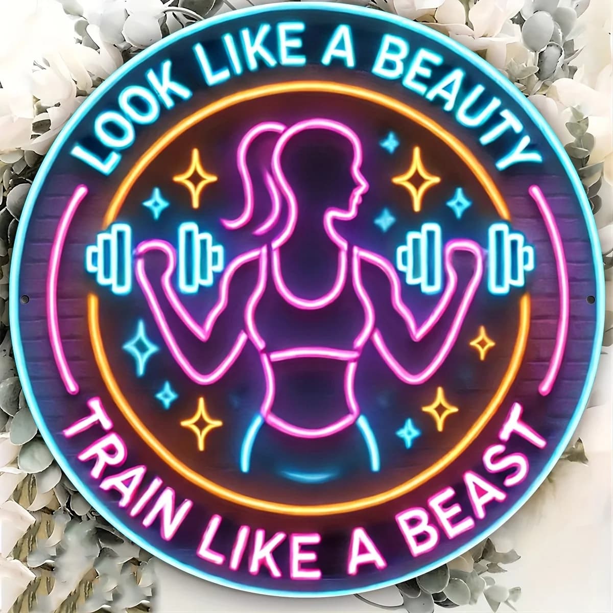 Targa in metallo HD con scritta 'Look Like A Beauty Train Like A Beast' in stile neon 2D, decorazione da parete per palestra e sala allenamento a casa