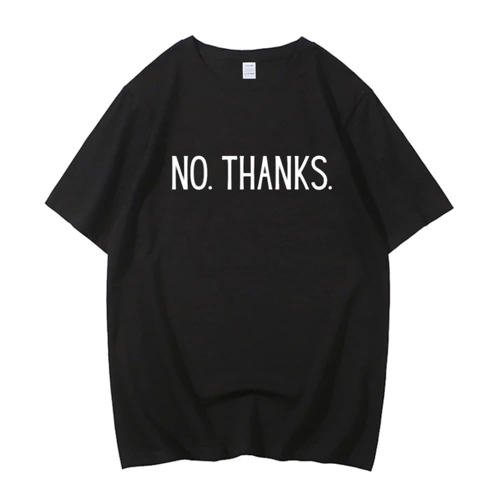 No. Thanks t shirt teen harajuku Breathable Gothic women University Pastel shirt Graphic 2000s 2000s Grunge Y2k Pop Culture