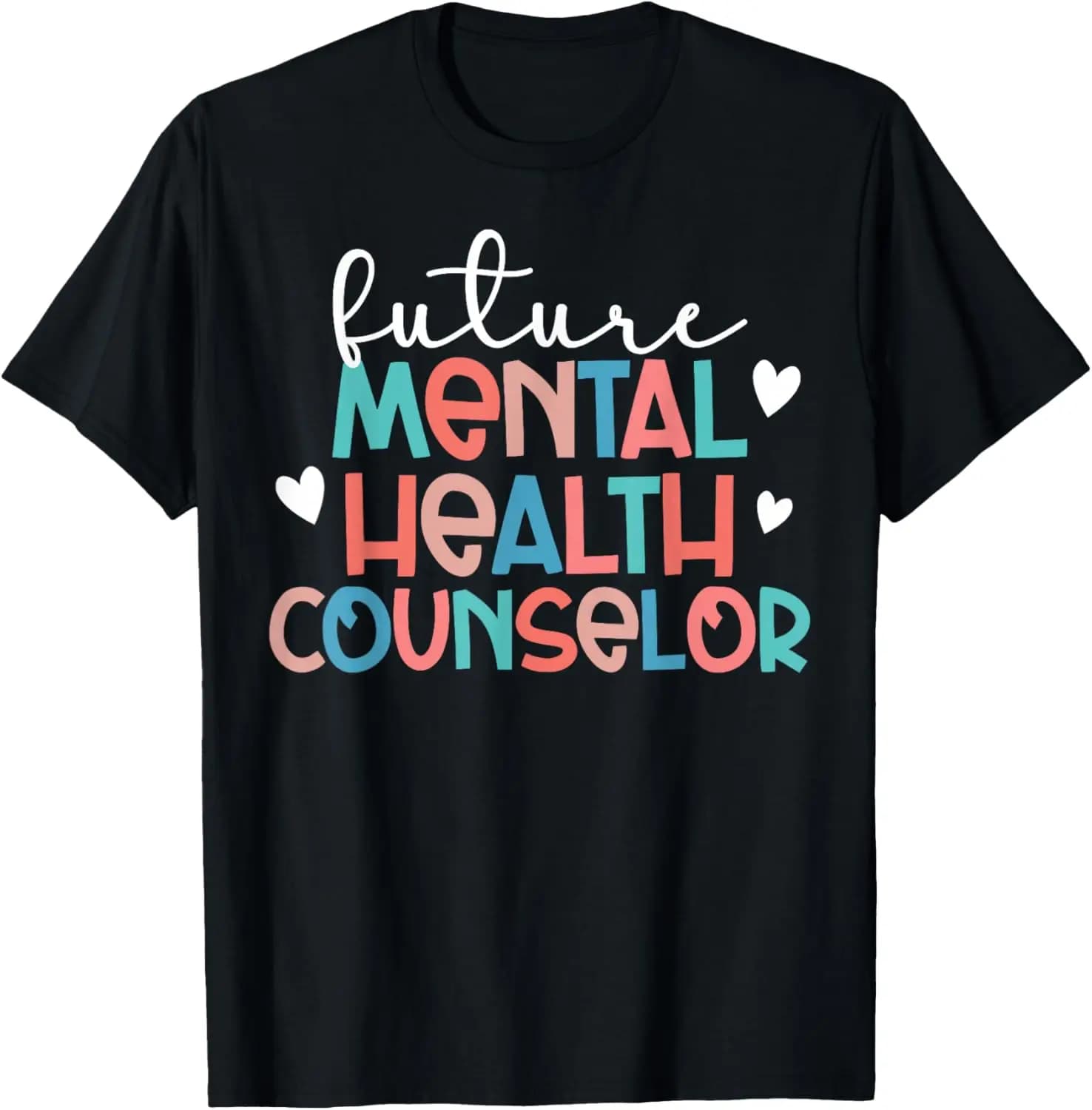 Future Mental Health Counselor In Progress T-Shirt 100% Cotton Trendy Y2K Short-Sleeve Tee – Soft, Quick-Drying, & Moisture-Wicking; Ideal for Sports or Casual Wear; Great Gift for Christmas or Halloween.