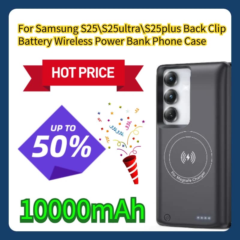 Custodia per telefono Power Bank wireless con batteria posteriore da 10000 mAh per Samsung S25 \ S25ultra \ S25plus