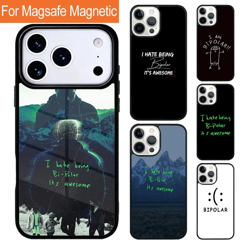 I Hate Being Bipolar Its Awesome Magnetic Phone Case For iPhone 17 Pro 16 15 13 12 11 Pro Max Air 14 Plus With Magsafe Cover