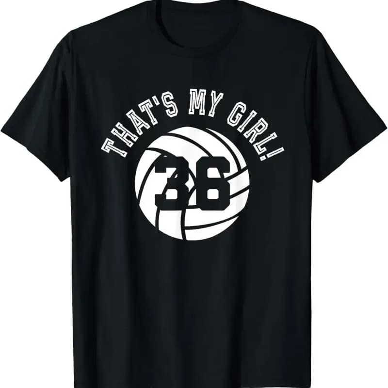 That'S My Girl 36 Volleyball Player Mom Or Dad T Shirt