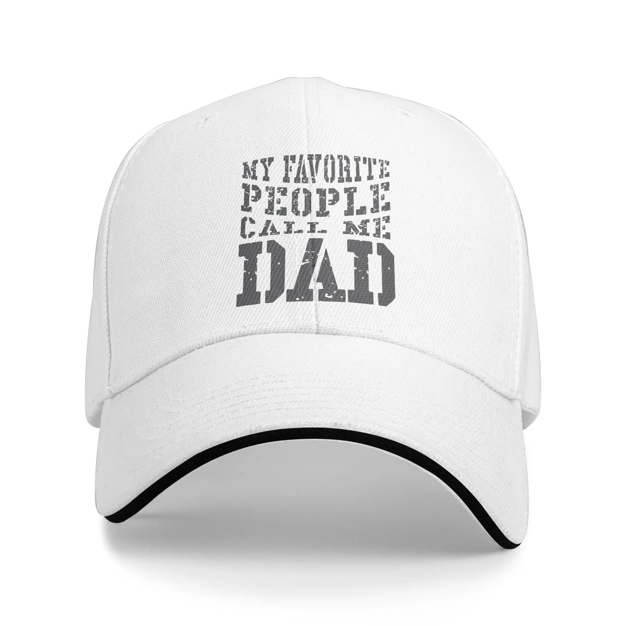 My Favorite People Call Me Dad Sandwich Cap Men Women ,Sport,Baseball Cap Hats Adjustable Snapback Caps Sun Caps Summer Hats
