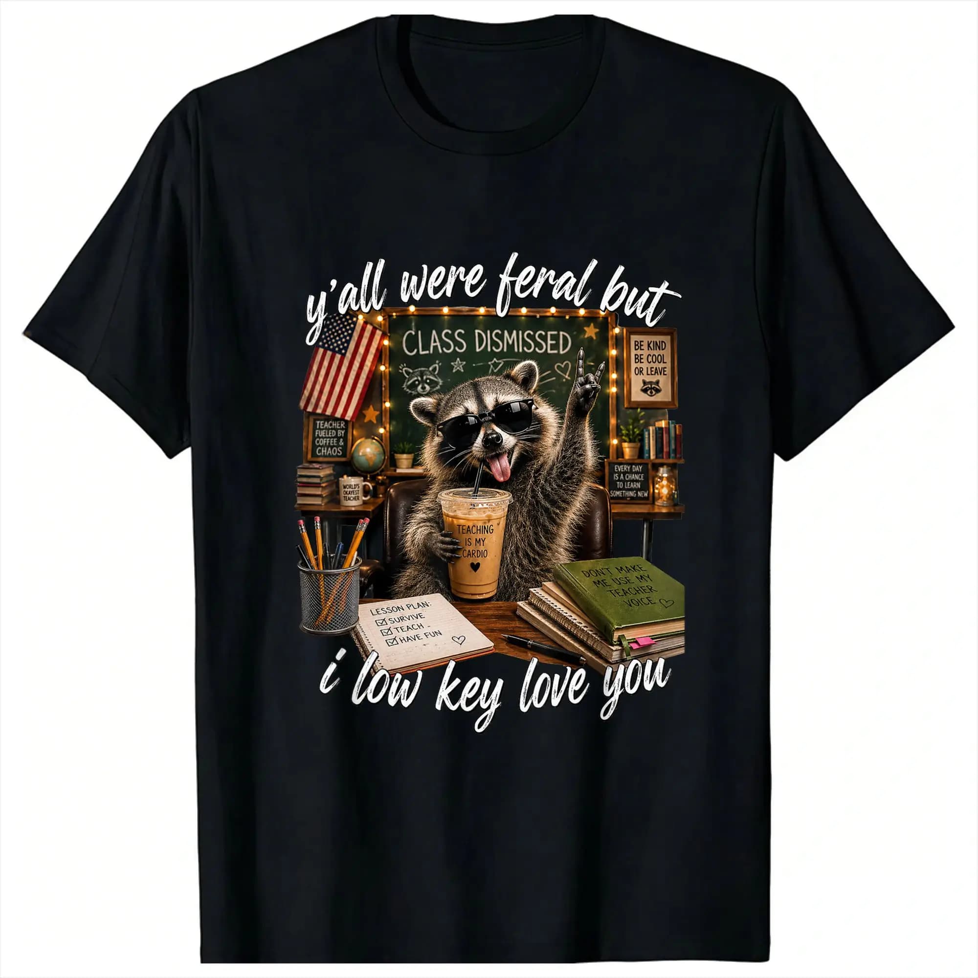 Harajuku T-Shirt Y'all were Feral But I Low Key Love You T-Shirts Novelty Tee Shirt for Mens Summer Short Sleeve Top Tees