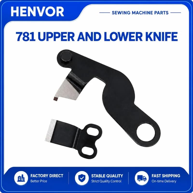 HENVOR B2408-771-000-A Moving Knife Fixed Knife for 781 Keyhole Sewing Machine Thread Cutting Blade