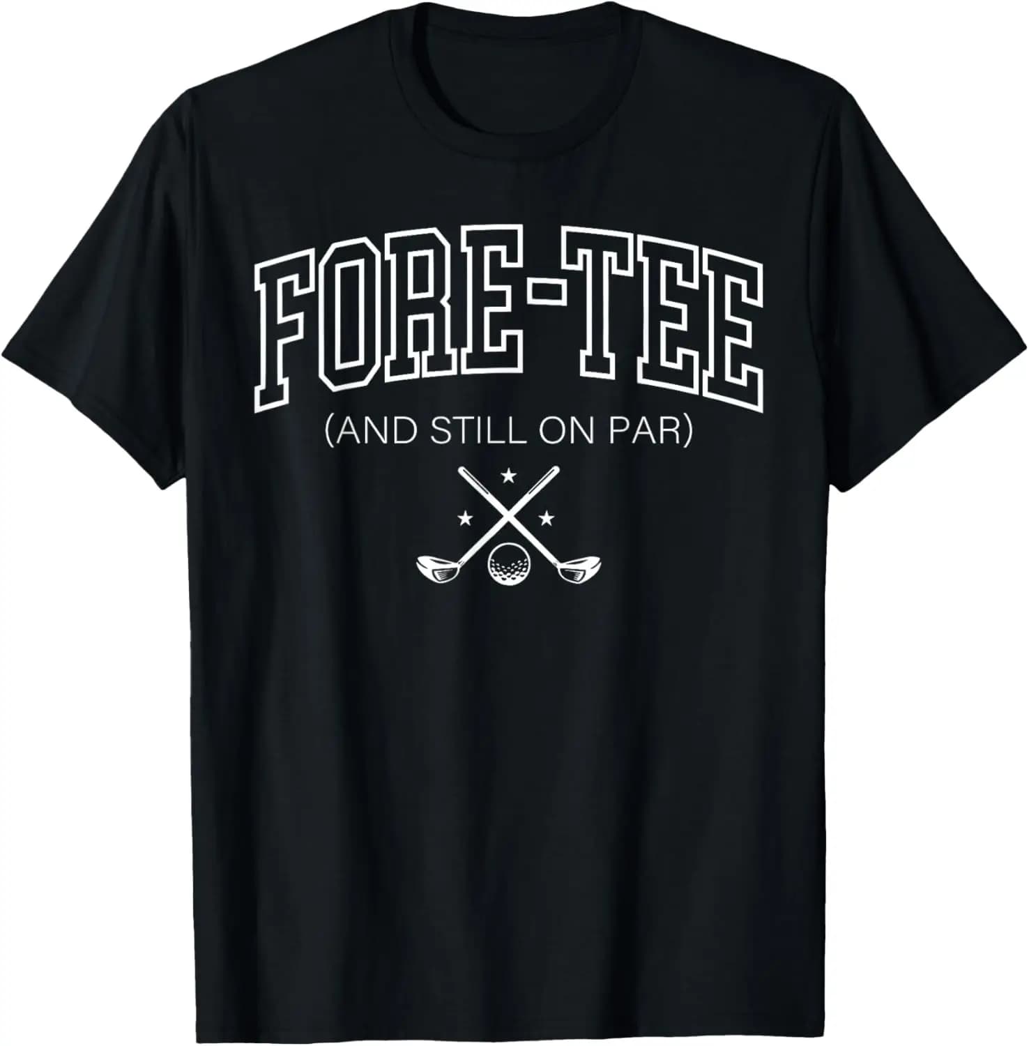 T-shirt da golfista Retro Fore-tee e Still on Par, abbigliamento casual streetwear, maglietta a maniche corte, Camiseta Hombre