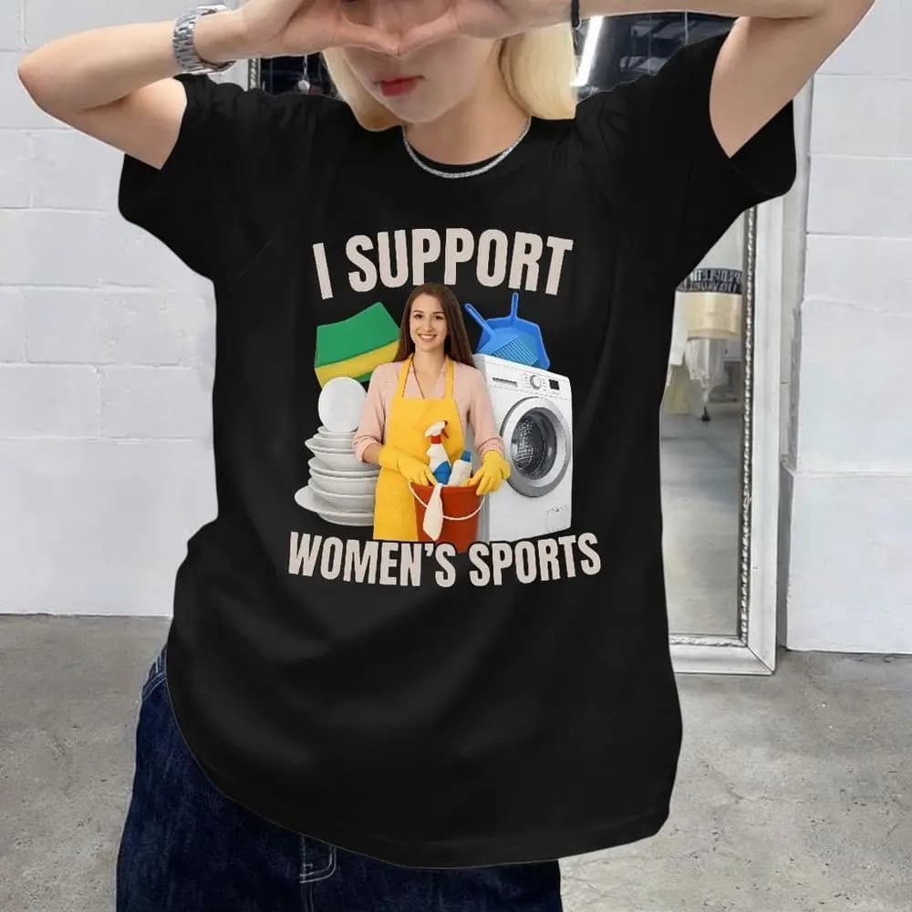 I Support Womens Sports Graphic T-Shirt Short Sleeve Apron Cleaning Print Y2k Streetwear Funny Sarcastic Humor Gen Z Humor Tops