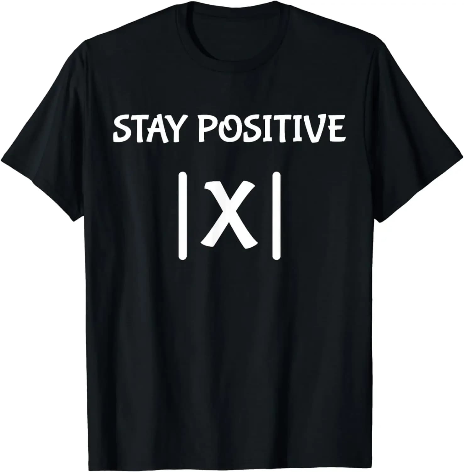Il miglior divertente insegnante di matematica Scherzo Divertimento Stay Positive T-shirt Camicie stile unisex per donna Uomo Abbigliamento Streetwear Magliette grafiche
