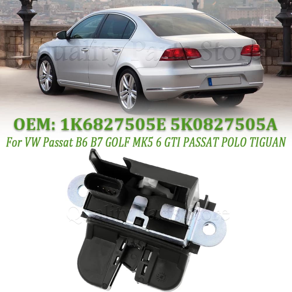 FOR VW GOLF MK5 MK6 TOURAN PASSAT B6 B7 REAR TAILGATE BOOT LOCK LATCH CATCH ACTUATOR 1K6827505E 5K0827505A 5M0827505E 1P0827505D