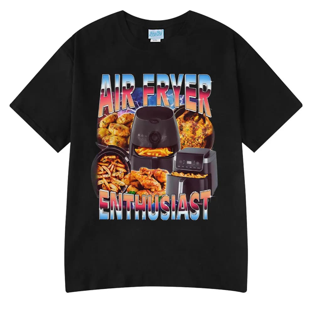 T-Shirt Funny for Air Fryers, Kitchen Memes, Hot Sale, Couple Clothing, T-Shirt Funny Cotton for Men and Women
