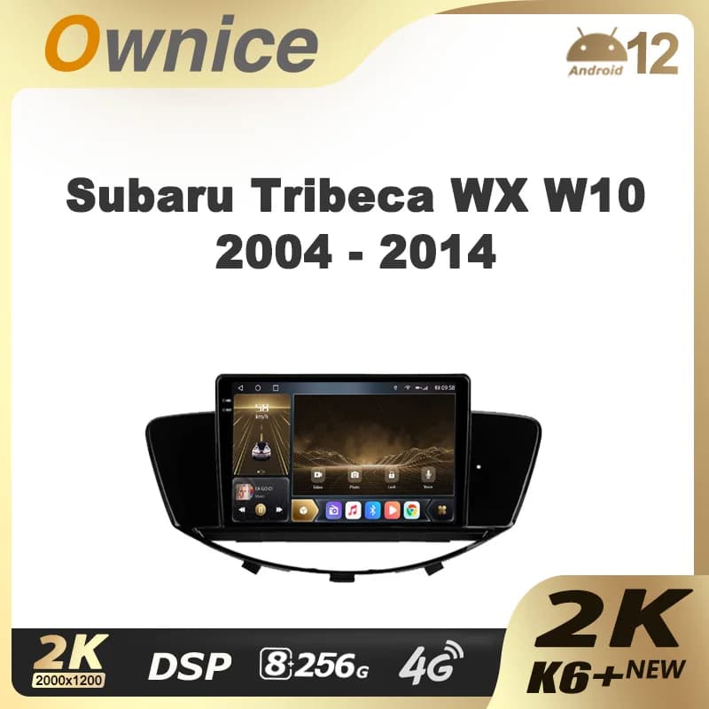 Ownice K6+ 2K per Subaru Tribeca WX W10 2004 - 2014 Autoradio Multimediale con Navigazione GPS Android 12 Senza 2din 2 Din DVD