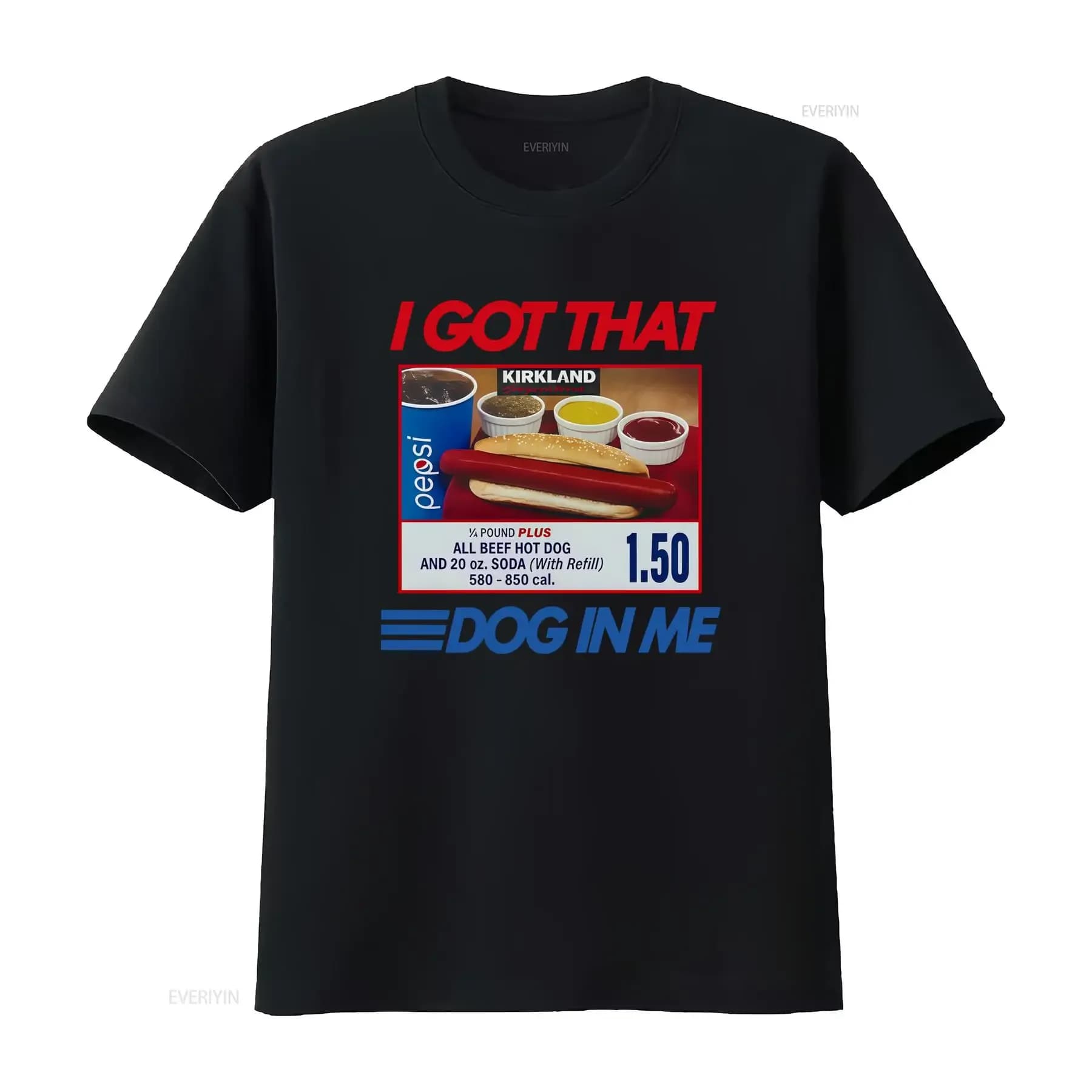 I Got That Dog In Me T Shirt Funny Dank Meme Costco Hot Combo for vintage Washed Versatile Comfortable Breathable Stylish Soft