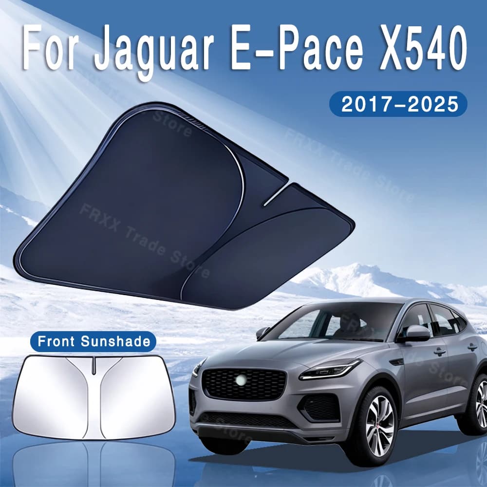 Per Jaguar E-Pace X540 2017 ~ 2025 2018 Auto Visiera Parasole Parabrezza Anteriore Parasole Isolamento Termico Estate di Raffreddamento Accessori Auto