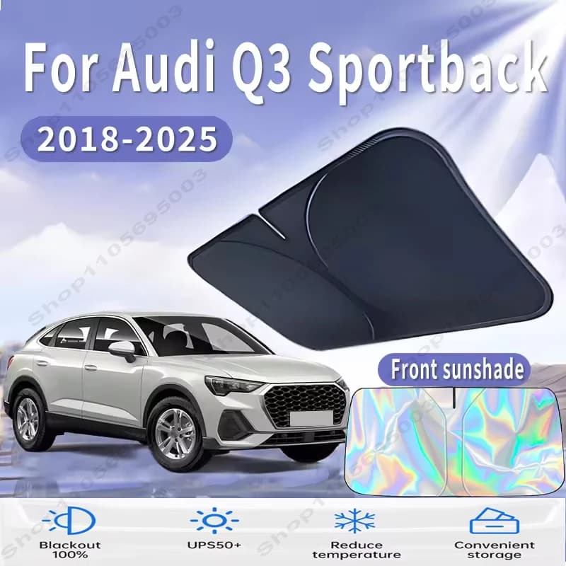 Front Windshield Sun Shade For Audi Q3 Sportback 2018~2025 Custom Fit Foldable UV Reflective Sun Heat Protection Car Interior