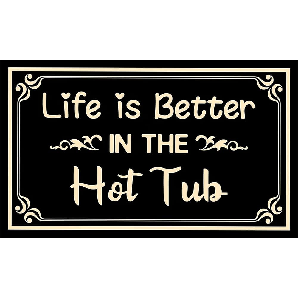Tappetino per esterni con scritta 'Life Is Better In The Hot Tub', con retro in gomma, per amanti di spa e vasche idromassaggio, tappetino per porta d'ingresso.