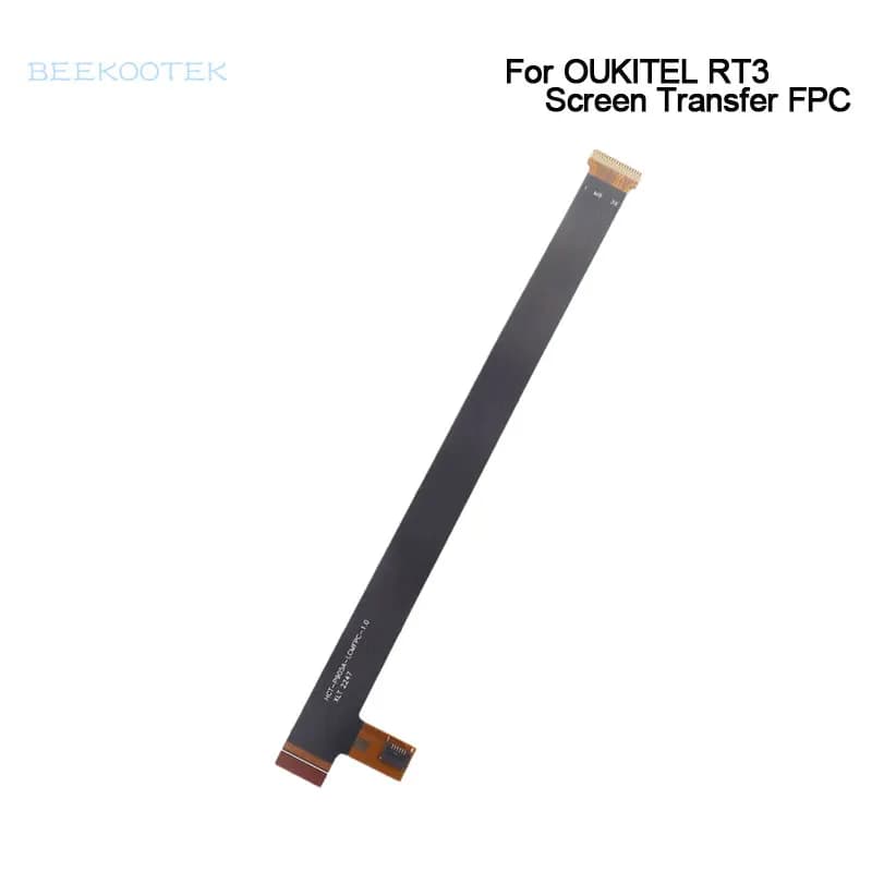 Nuovo originale OUKITEL RT3 Display LCD trasferimento schermo cavo FPC Flex FPC accessori per Tablet OUKITEL RT3